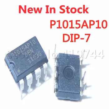 5PCS/VELIKO P1015AP10 NCP1015AP100G DIP-7 upravljanje napajanja čip, ki je Na Zalogi, Nove Original